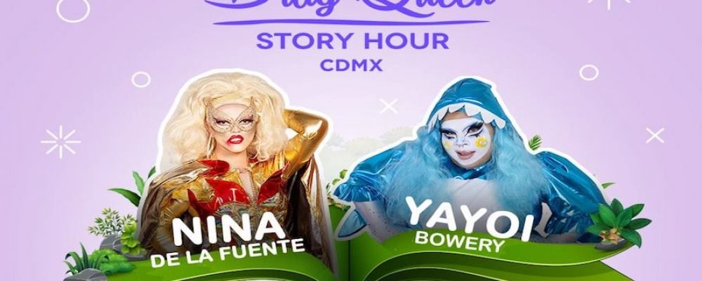 La homofobia no pudo con ellas: Drags cuentacuentos llegan a la CDMX